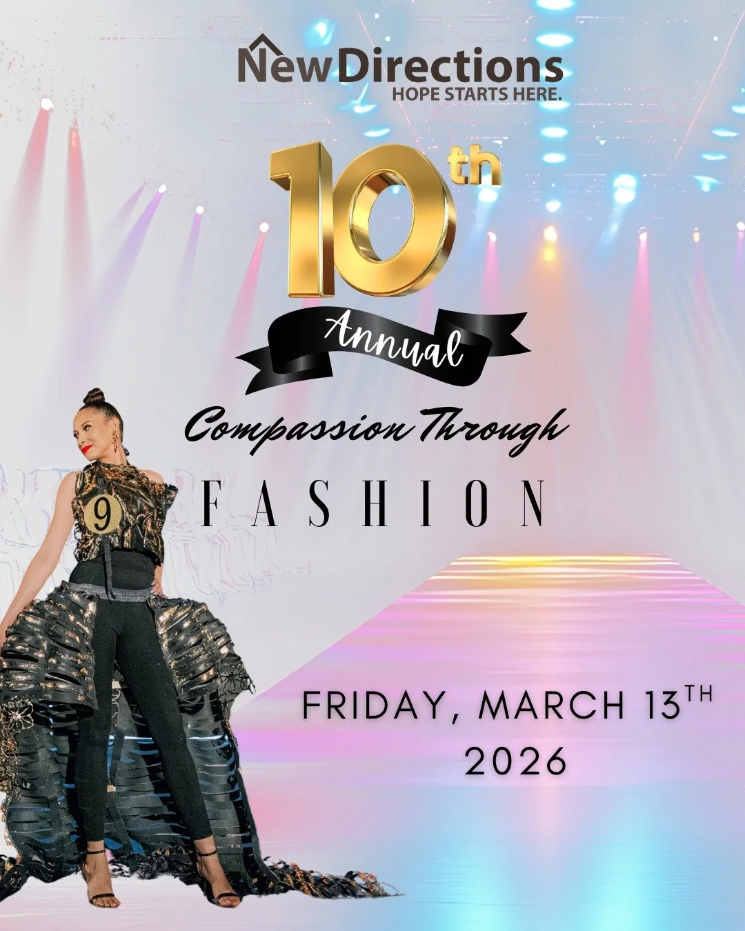 Compassion Through Fashion is just 2 months away, on Friday, March 13th, 2026.. This year is extra special as we celebrate our 10th Anniversary, a decade of style with heart, fashion with purpose, and compassion on full display. From stunning looks m