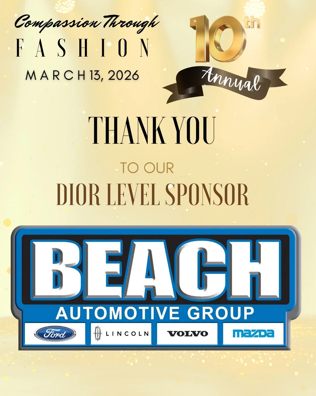 Thank you to Beach Automotive Group for their continued support and commitment to our organization as a major sponsor of Compassion Through Fashion. Serving Myrtle Beach, Conway, Atlantic Beach, and surrounding areas, they offer a one-stop destinatio