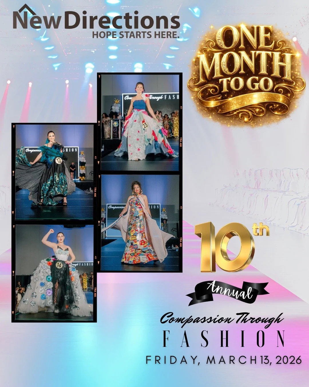 One Month to Go! The countdown is on for the 10th Annual Compassion Through Fashion, and you won&rsquo;t want to miss this unforgettable evening of style, strength, and second chances. Join us on Friday, March 13, 2026 for an exciting runway show fea