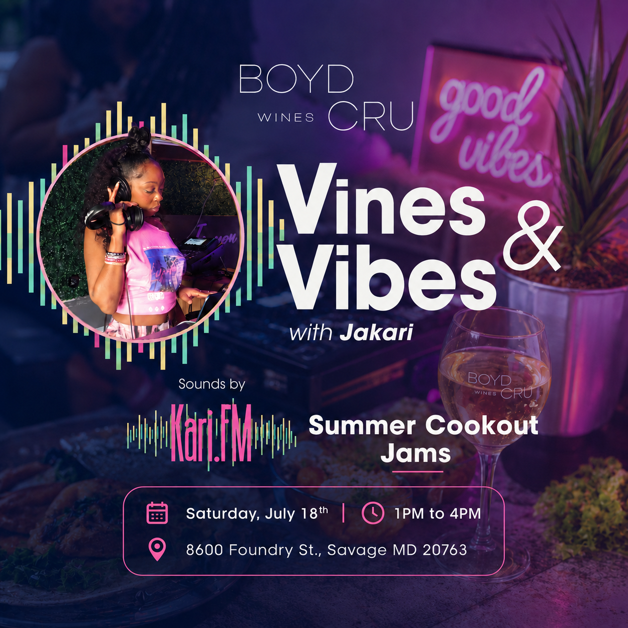 Vines &amp; Vibes: The Summer Cookout Edition with Jakari
