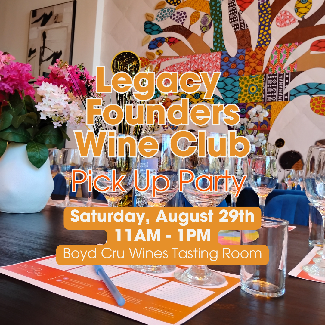 (Members only) Legacy Founders Wine Club: August Pick Up Party