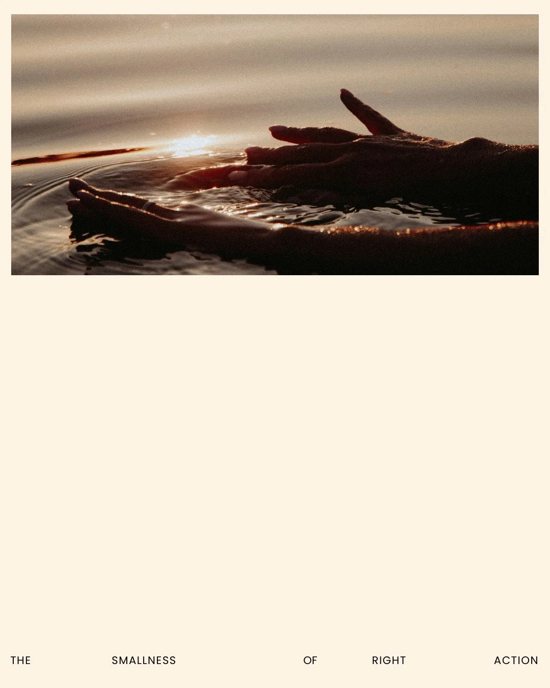 Right action doesn&rsquo;t always come with momentum.
Sometimes it arrives quietly &mdash; without adrenaline, without urgency, without needing to prove anything.
This piece is about what I call the smallness of right action:
why steadiness is often 