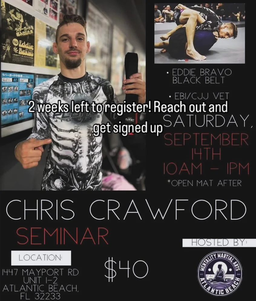 2 weeks left to sign up! Come support Chris, $40 for a few hrs of drilling and an open mat with a decorated competitor and Eddie Bravo Black Belt!