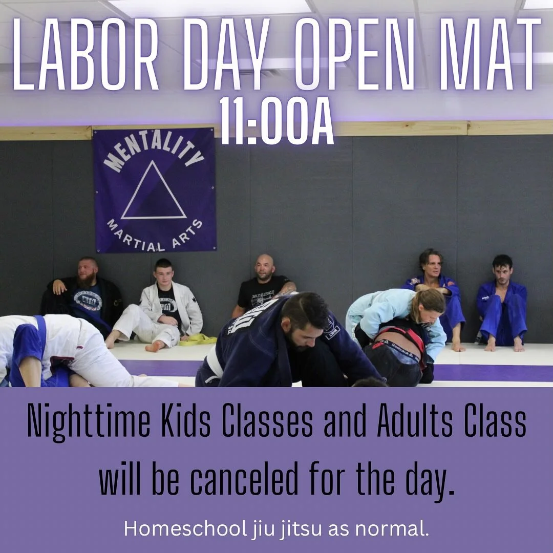 Hey folks! Here is our Labor Day schedule! Nogi open mat 11:00a for the adults. No class in the evening. Homeschool jiu jitsu is as normal. 
Please reach out with any questions.