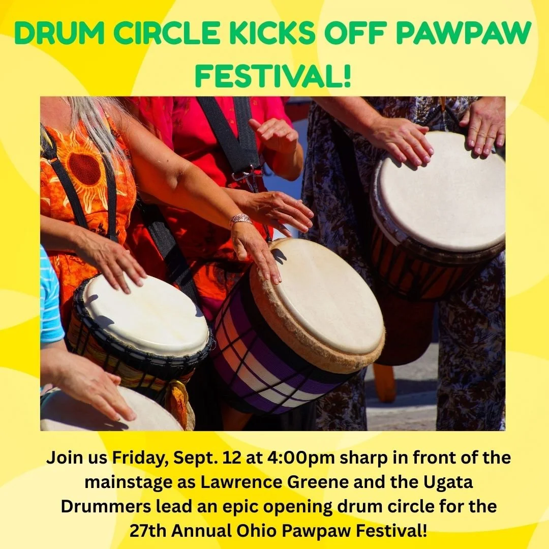 👏 👏 👏 NEW @pawpawfest ! 👏 👏 👏 

👏 Join us Friday, Sept. 12 at 4:00pm sharp in front of the mainstage as Lawrence Greene @I_rashad_greene and the Ugata Drummers lead an epic opening drum circle for the 27th Annual Ohio Pawpaw Festival!!

👏 Bri