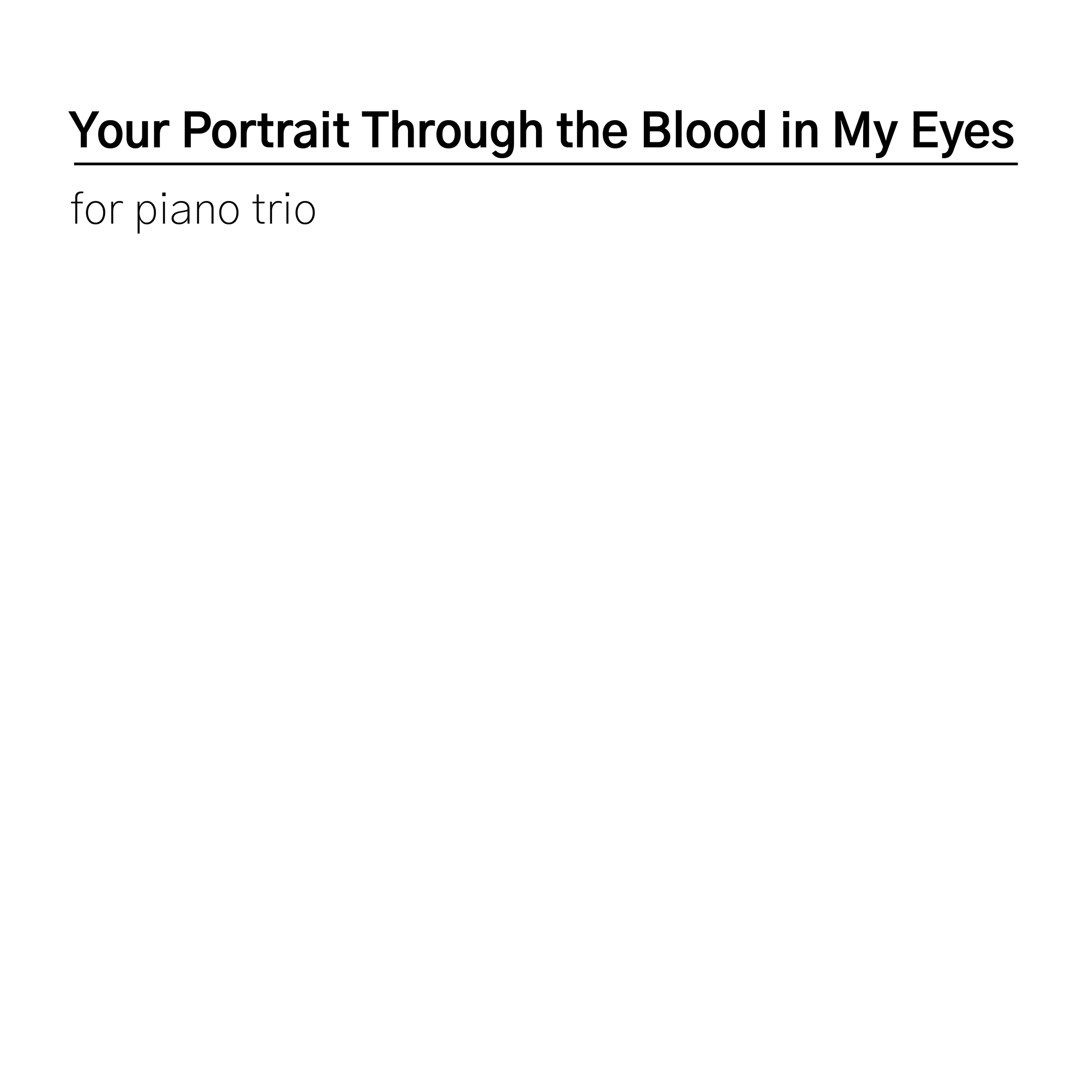 Your Portrait Through the Blood in My Eyes (2024)
