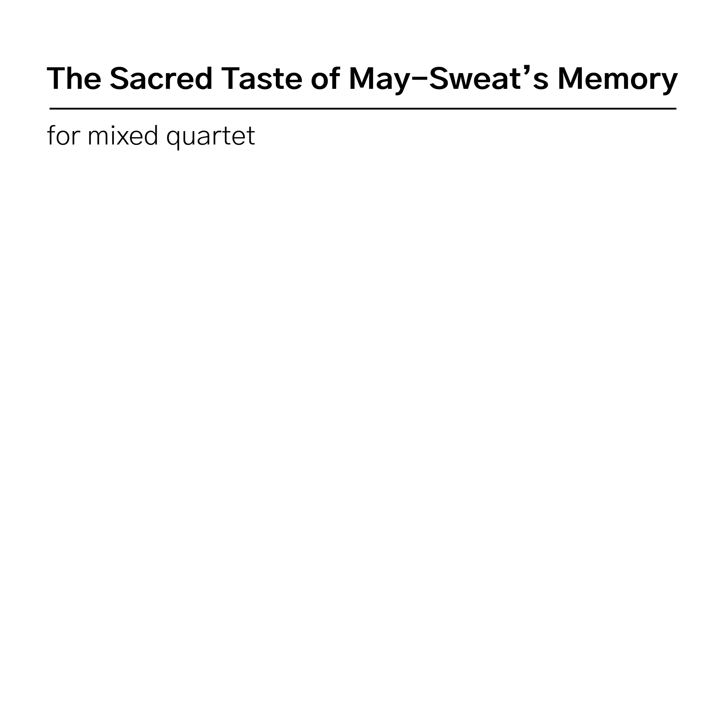 The Sacred Taste of May-Sweat's Memory