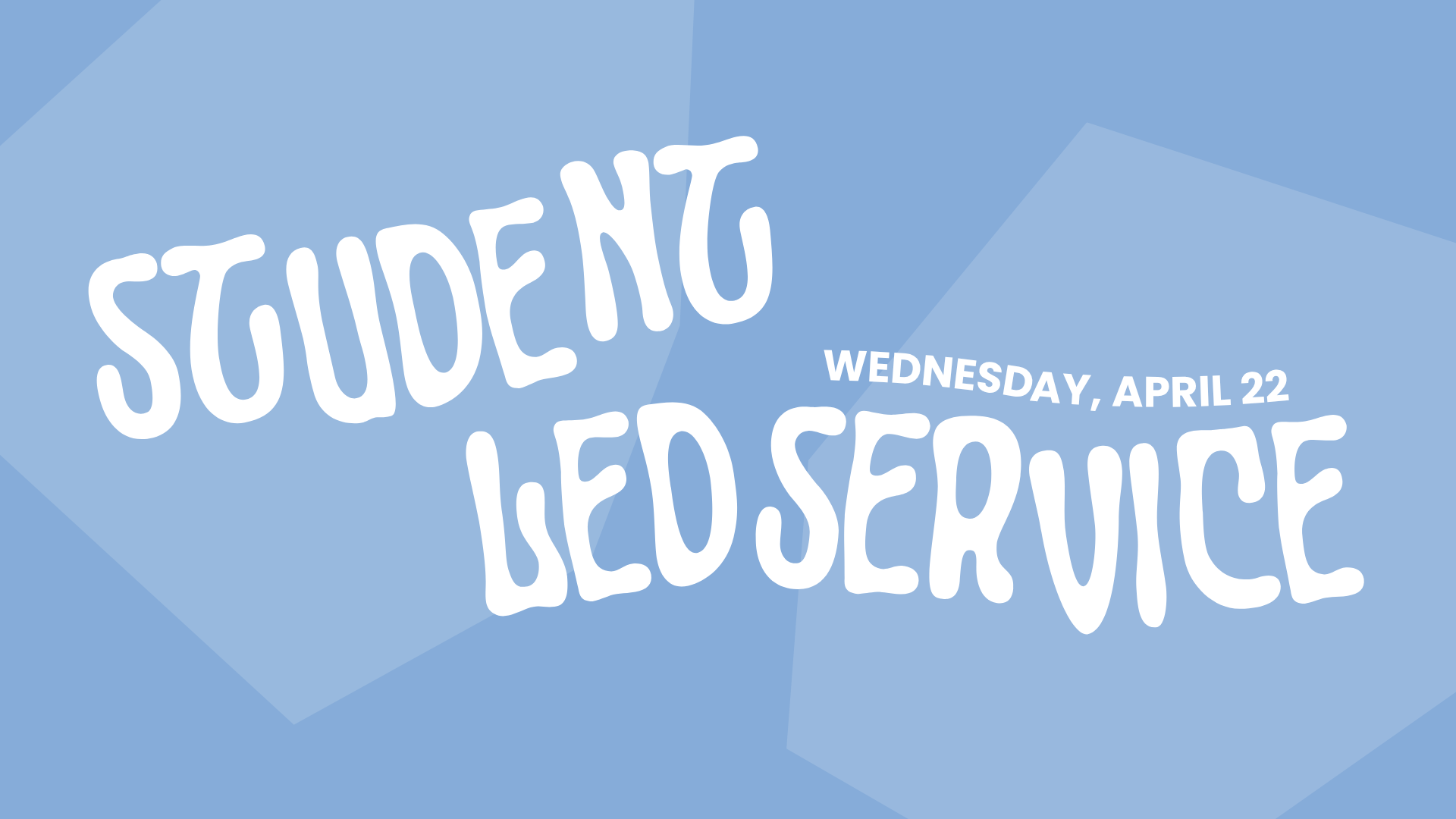 Student Led Service