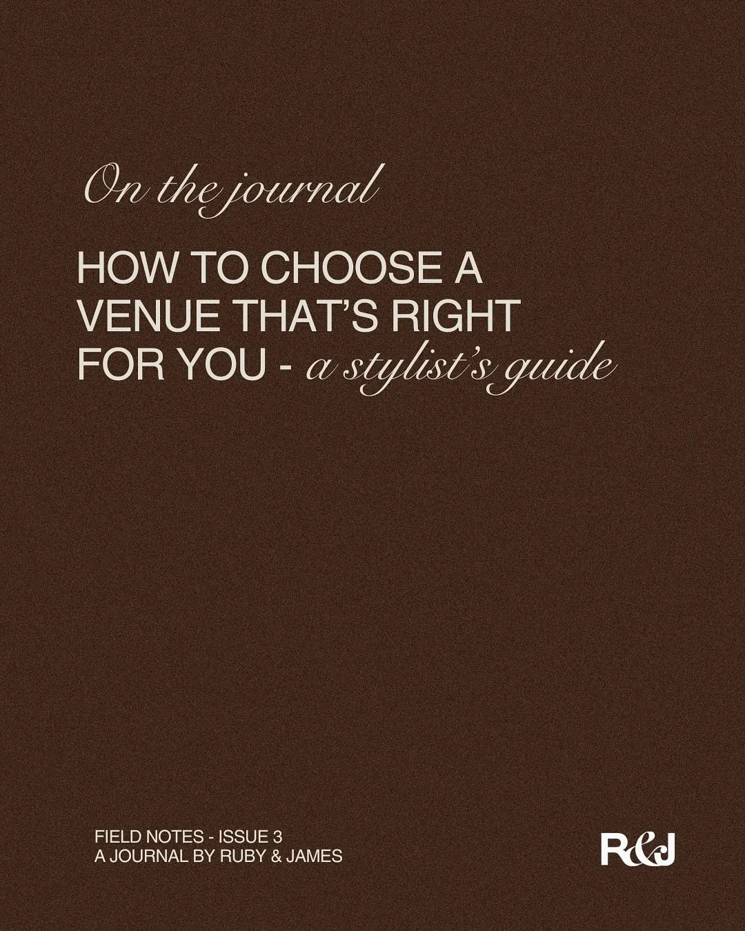 FIELD NOTES Issue 3.
On the journal ~ How to choose a venue that&rsquo;s right for you ( a stylist&rsquo;s guide ) 

Searching for the perfect wedding venue can feel like no small task. It&rsquo;s no surprise couples feel overwhelmed and unsure where