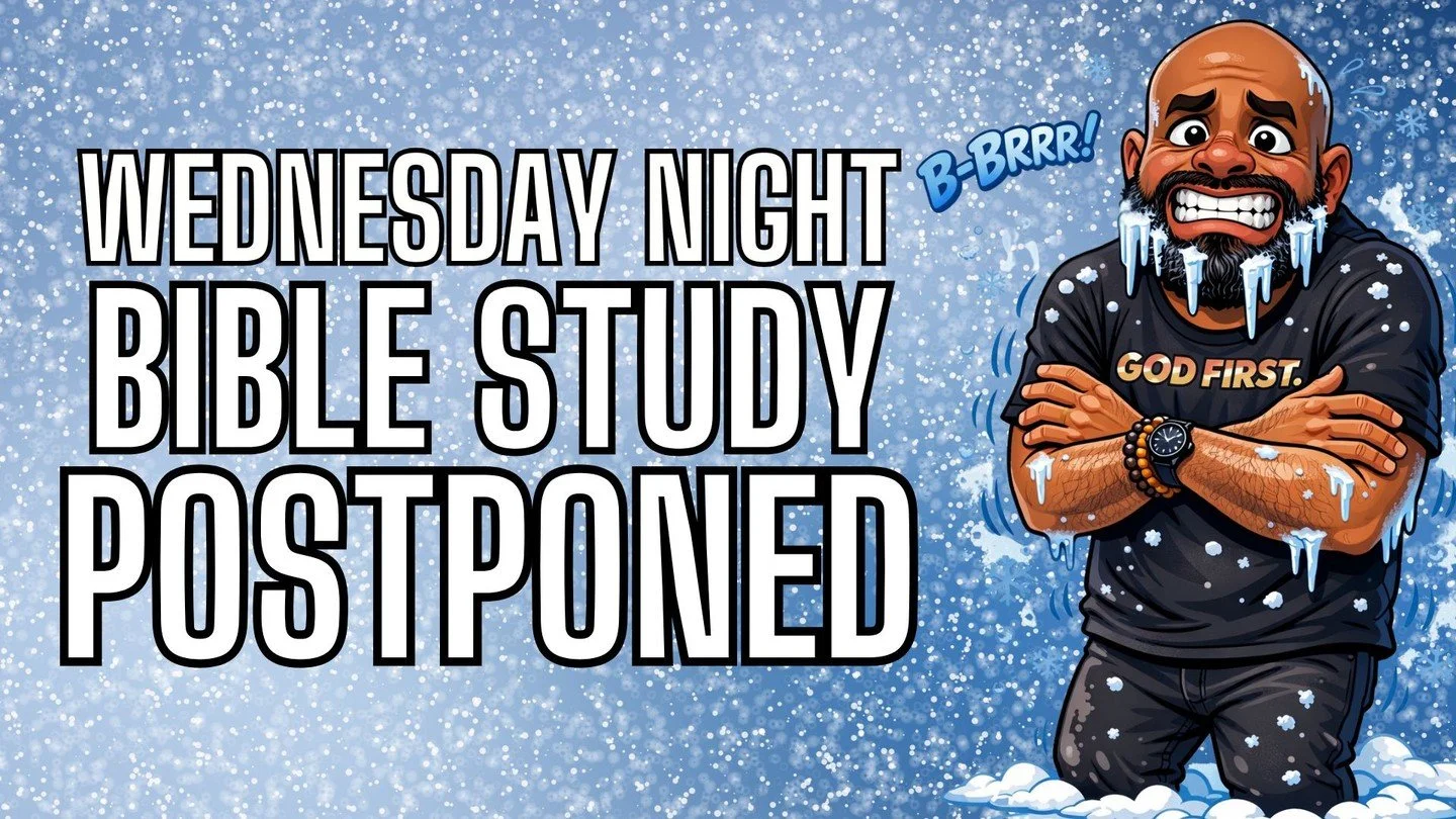 🚨 No Bible Study This Week 🚨

Just a quick reminder, family &mdash; Wednesday Night Bible Study is canceled for January 28th due to continued weather concerns and road conditions. ❄️🙏🏾

Stay warm, stay safe &mdash; and stay in the Word! We&rsquo;