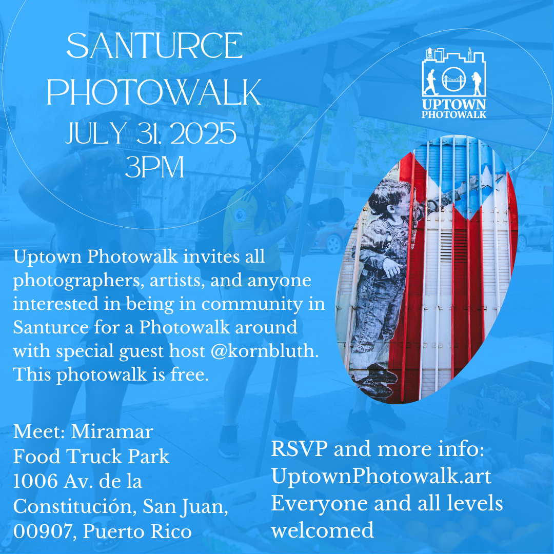 #UptownPhotowalk - Santurce, San Juan, Puerto Rico
