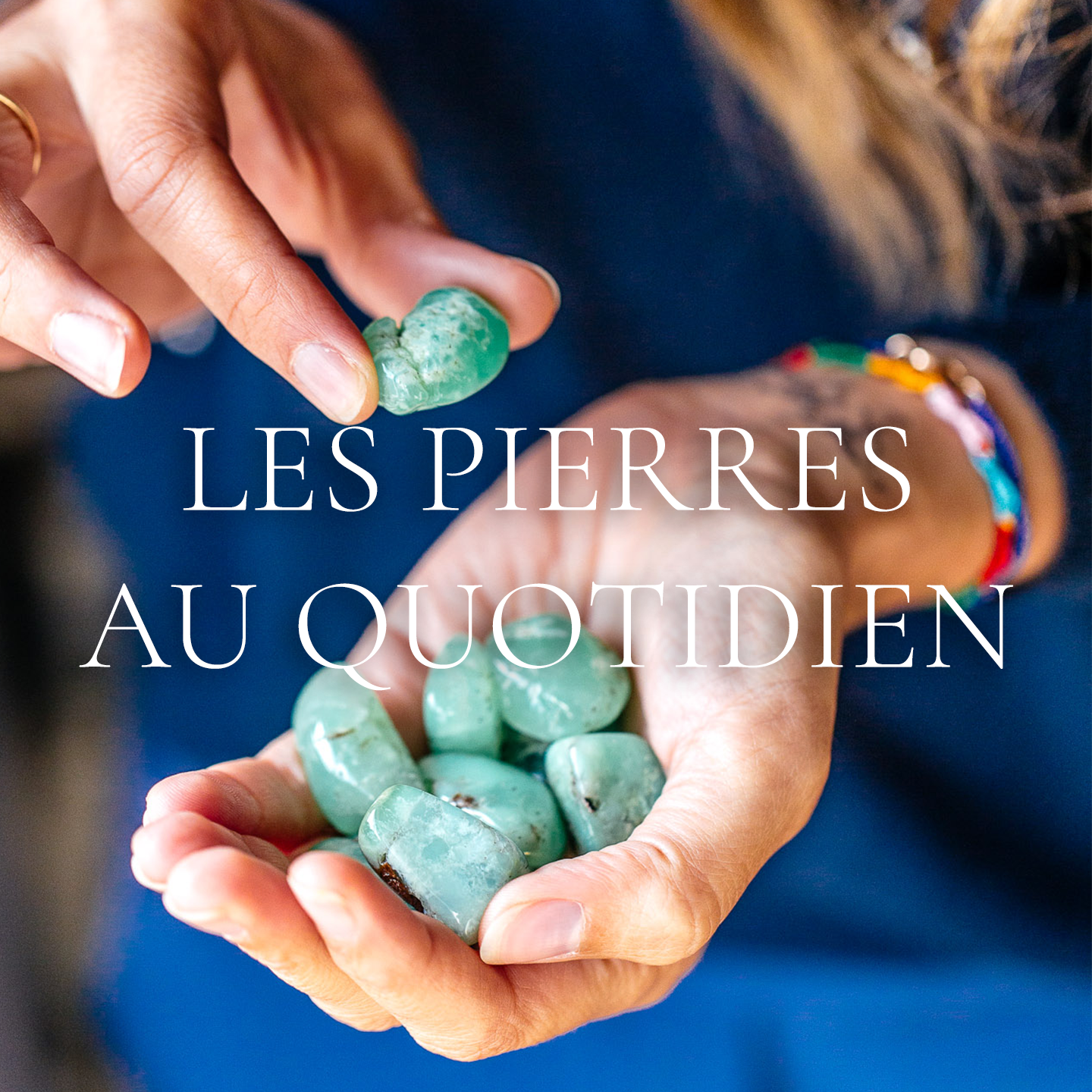 LES PIERRES AU QUOTIDIEN sur 1 journée (Acompte)