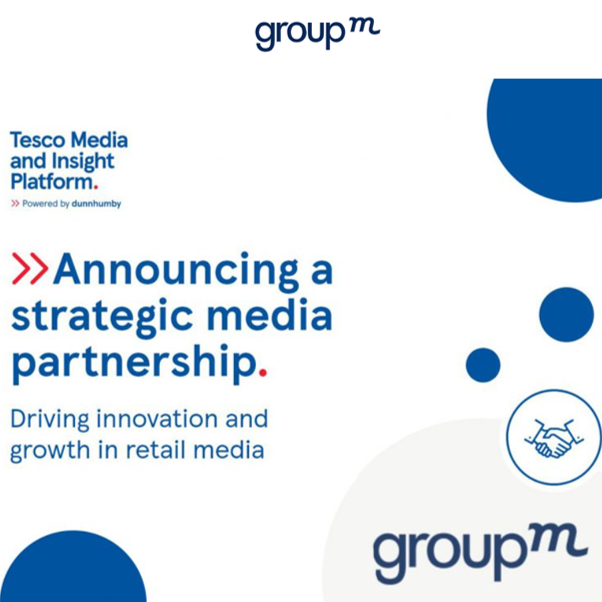GroupM and Tesco partnership