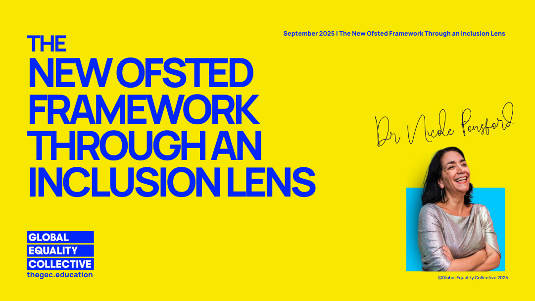 The New Ofsted Framework Through an Inclusion Lens — Global Equality ...