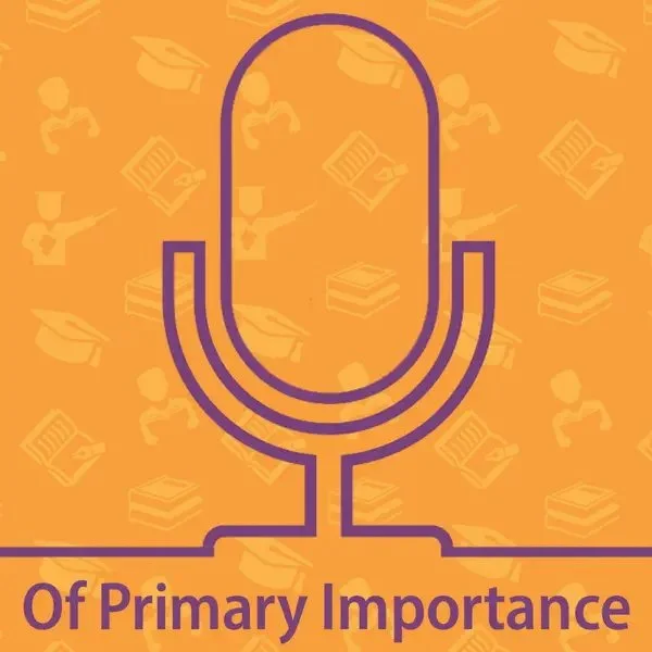 Of Primary Importance Podcast by ReallySchool: Ep. 6 - Diversity, Equity and Inclusion (DE&I) in the Early Years