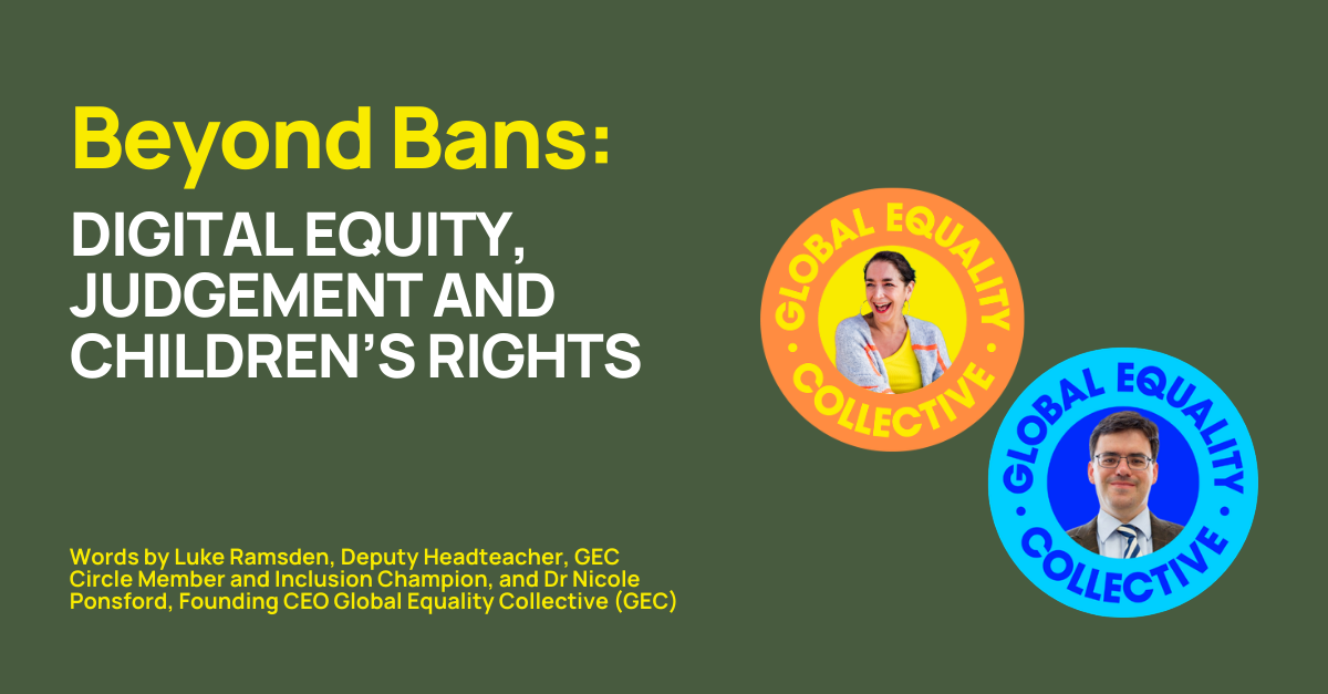 Beyond Bans: Digital Equity, Judgement and Children’s Rights
