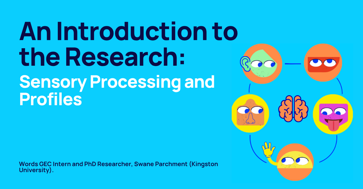 An Introduction to the Research: Sensory Processing and Profiles