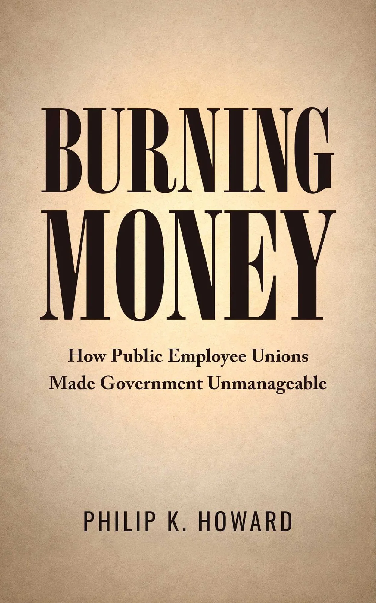 Burning Money by Philip K. Howard (Book Cover Image)
