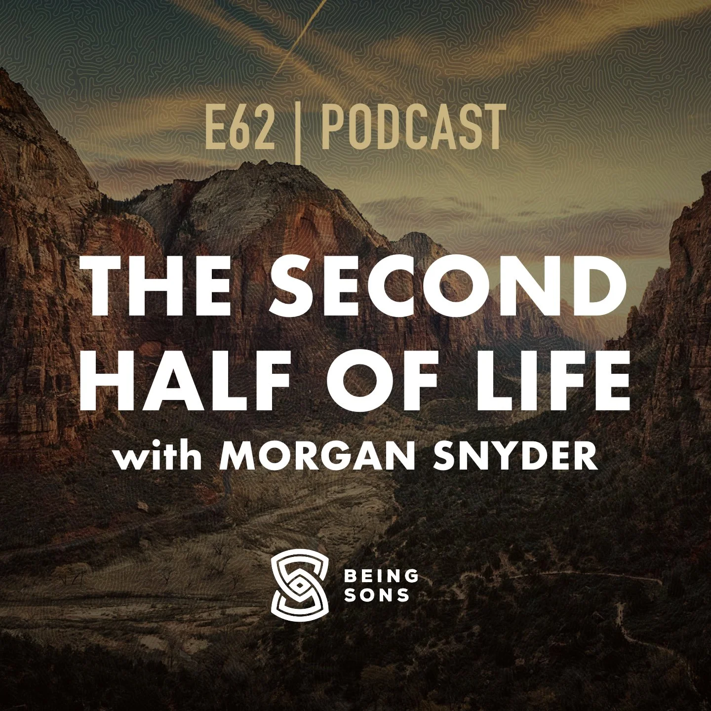 62. The Second Half of Life (w/Morgan Snyder)