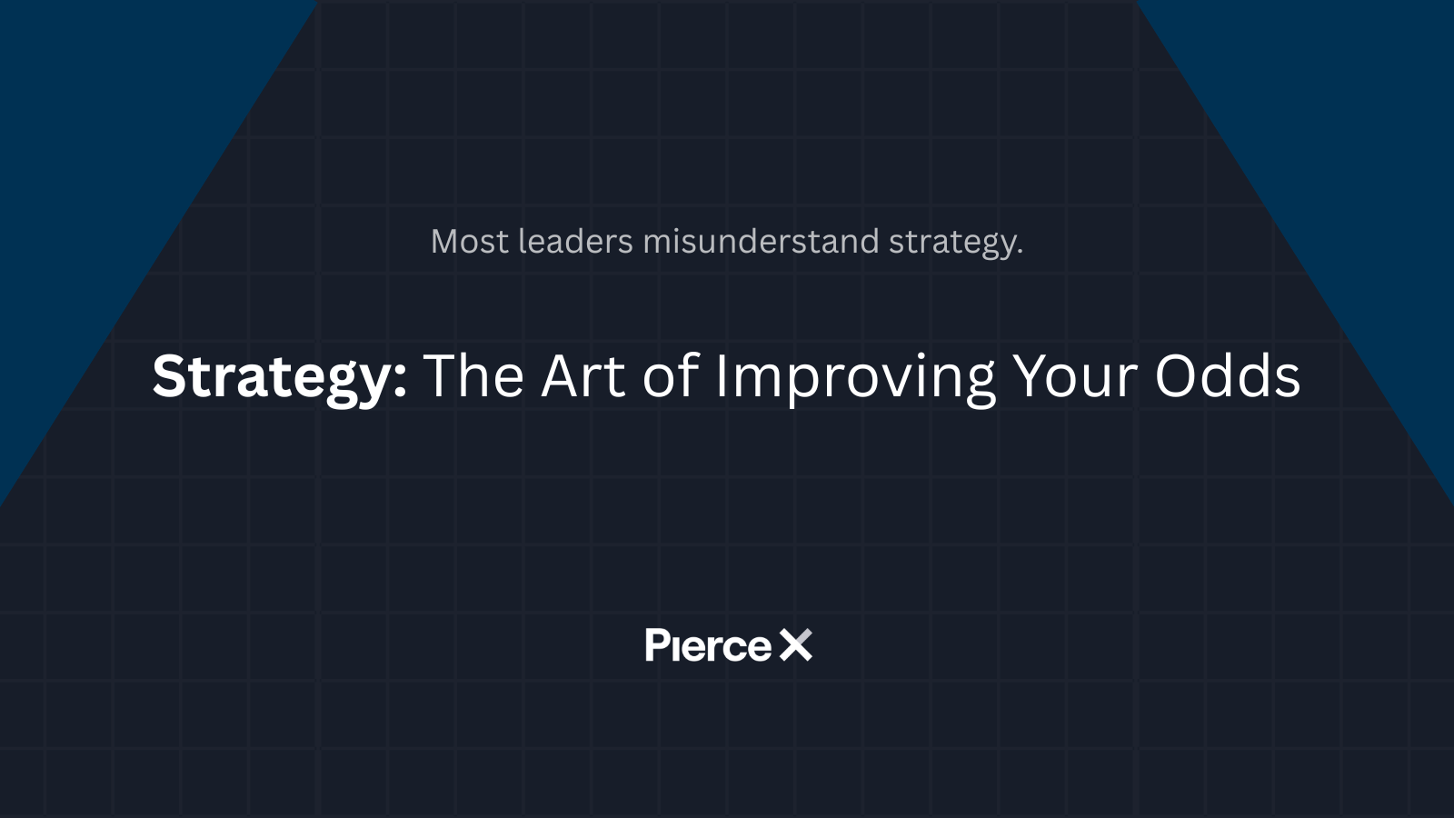 Strategy: The Art of Improving Your Odds