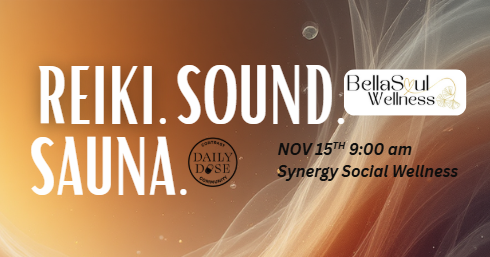 Reiki, Sound, Sauna