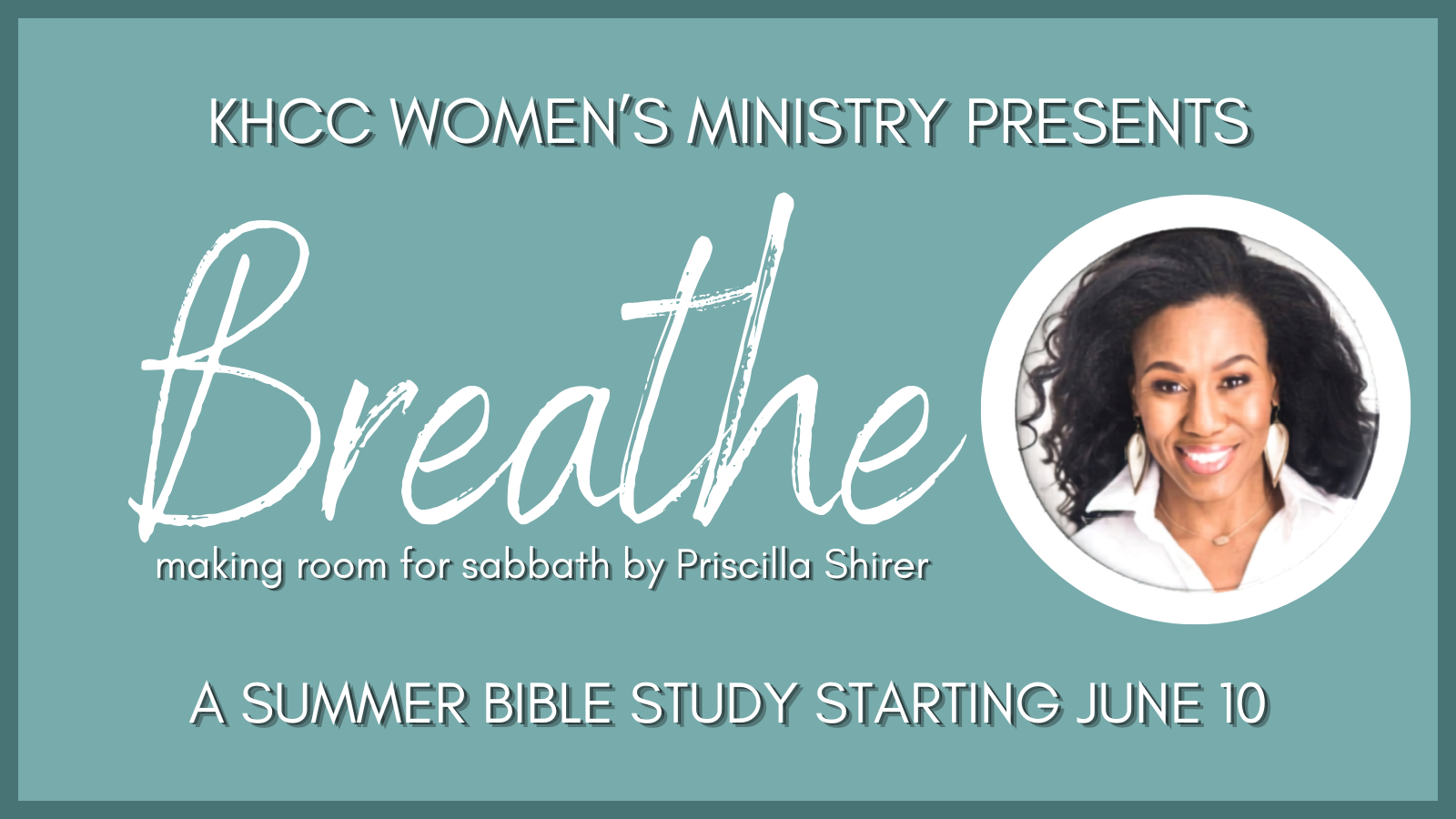 Breathe - A Summer Women's Bible Study
