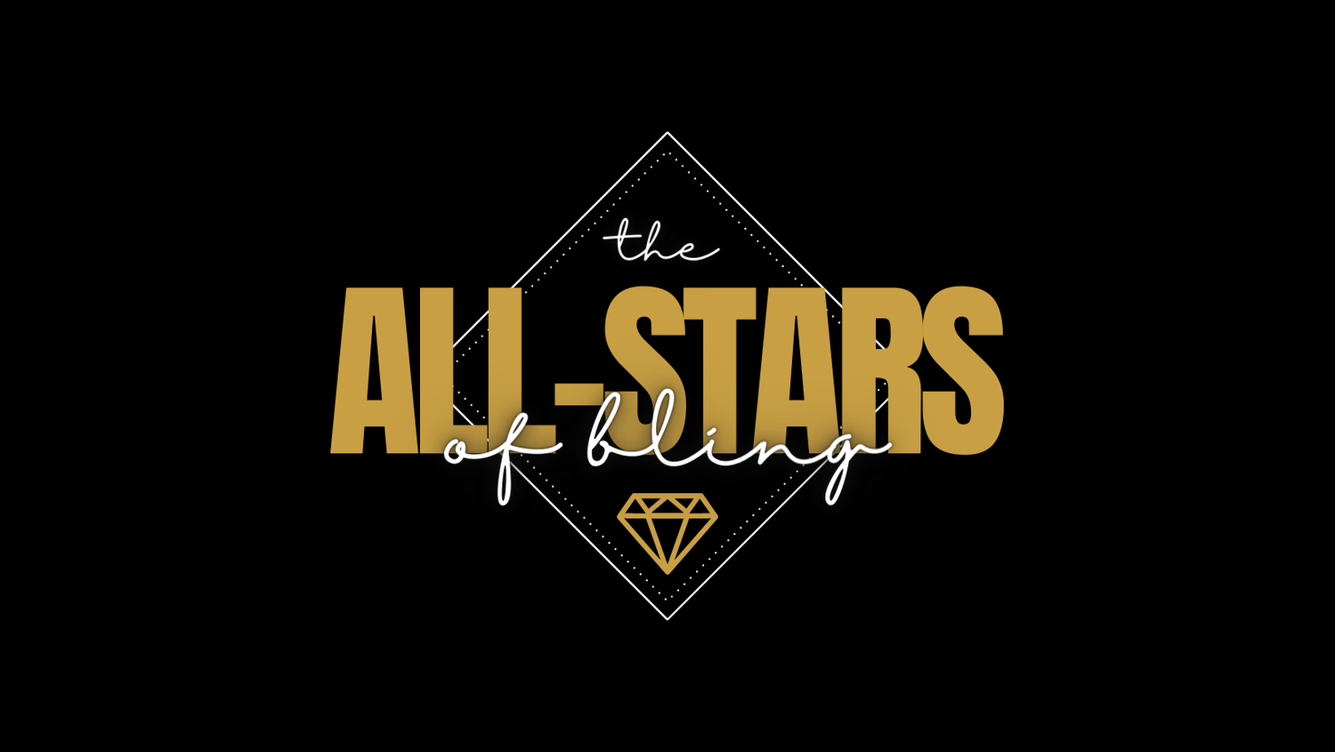 The All-Stars of Bling