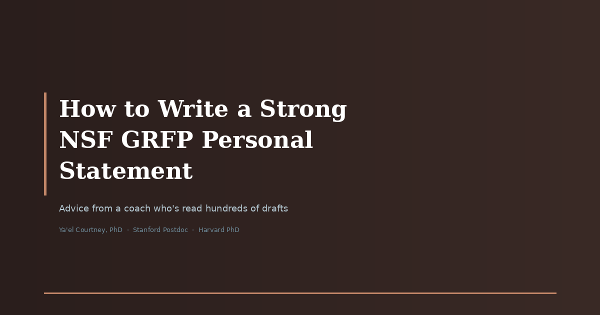 How to Write a Strong NSF GRFP Personal Statement: Advice From a Coach Who's Read Hundreds of Drafts