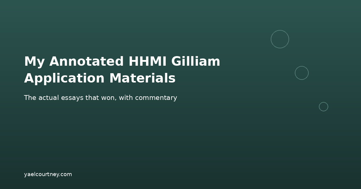 My Annotated HHMI Gilliam Fellowship Application