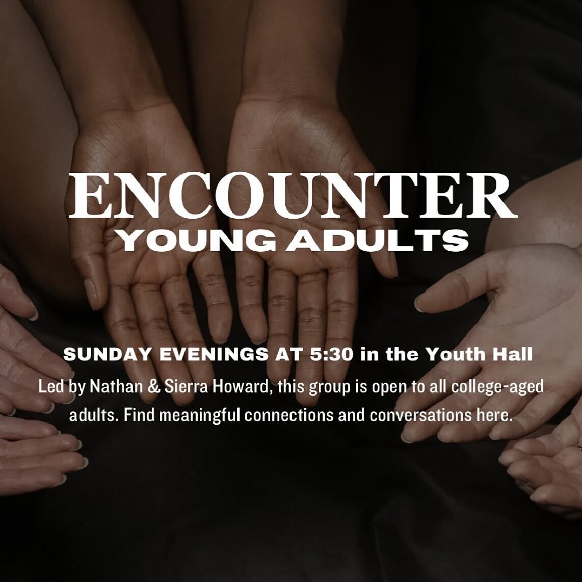 Young Adults will be meeting tomorrow night at 5:30. Please reach out to Nate and Sierra Howard with any questions or couch the link in the bio. @encounter_lsc
