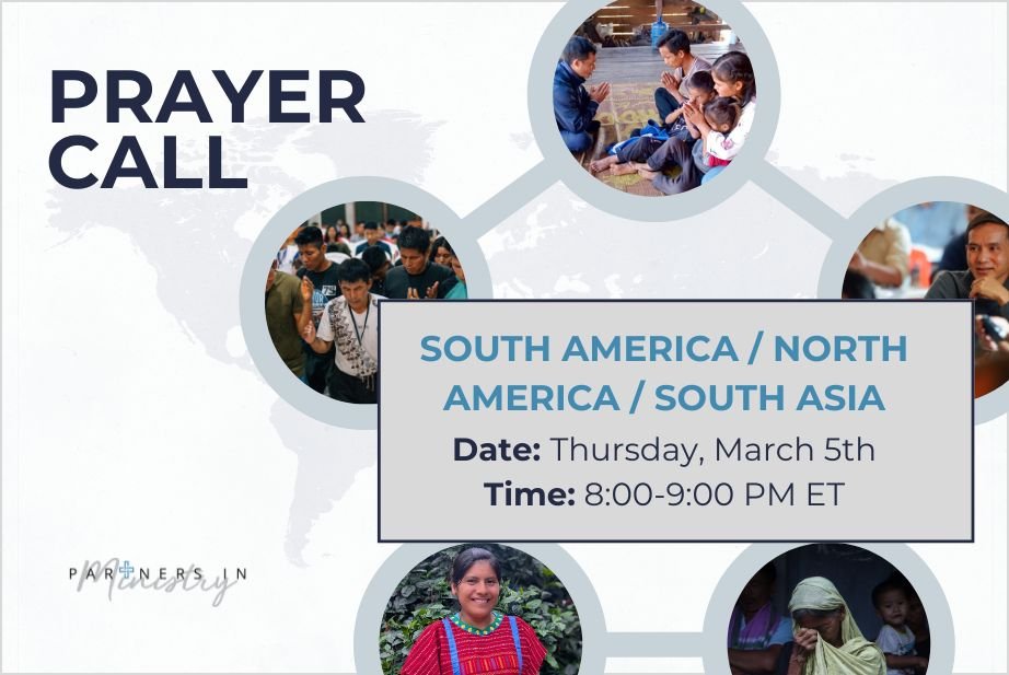 March Virtual Prayer Call - South &amp; North America, South Asia