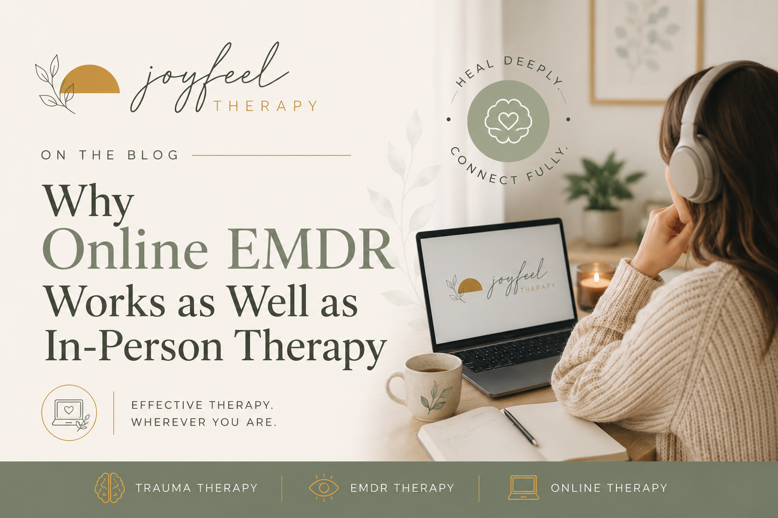 Why Online EMDR Works as Well as In-Person Therapy
