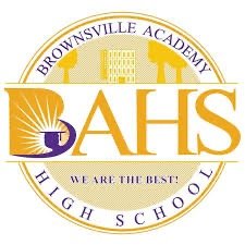Logo of Brownsville Academy High School, featuring the school's name, a book and torch symbol, and the slogan 'We Are The Best!'}