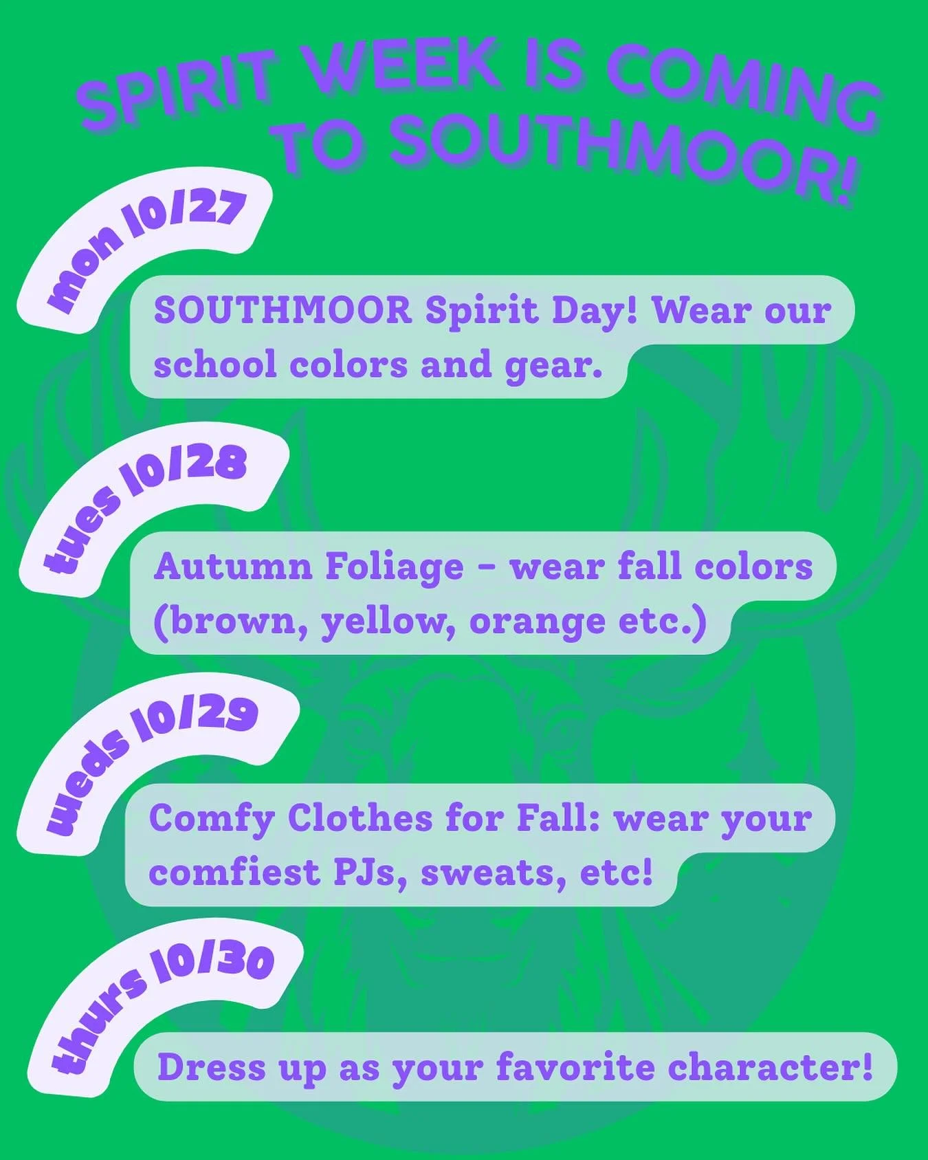 Southmoor, get ready for SPIRIT WEEK - coming up October 27-30!
> Monday 10/27: SOUTHMOOR Spirit Day: show school pride by wearing our school colors and gear! 💜💚🫎
> Tuesday 10/28: Autumn Foliage: Wear your autumn colors! 🍂🍁
> Wednesday