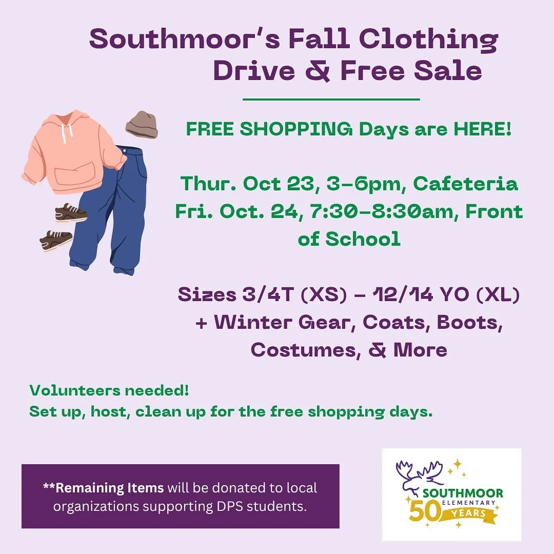 The annual Southmoor Fall Clothing Drive FREE SALE is here!
Today and tomorrow, come shop the free sale!
➡️ Thursday 10/23 from 3–6pm in the cafeteria (enter through back parking lot) and
➡️ Friday 10/24 from 7:30-8:30am in front of