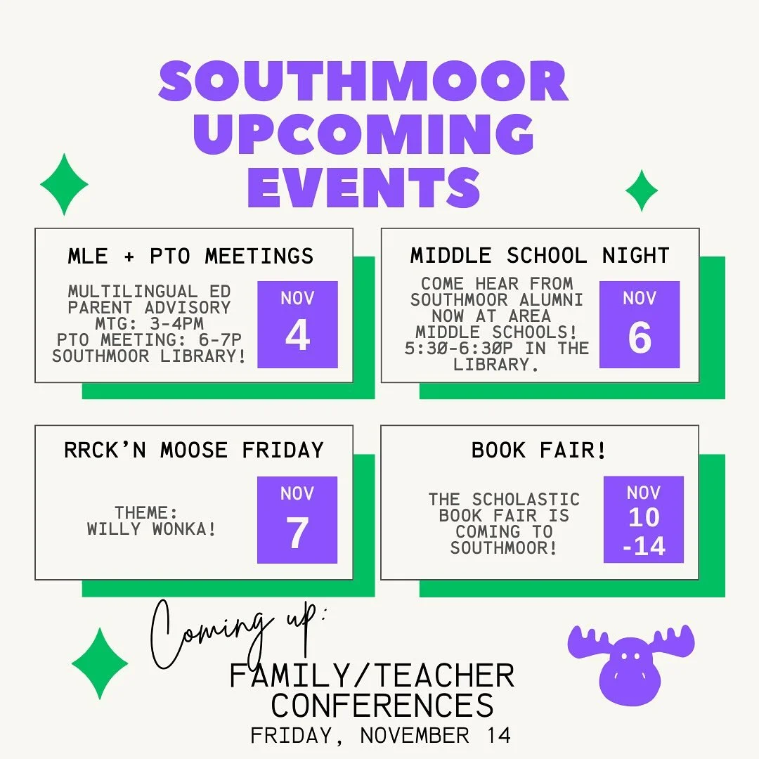 November is here - and here&rsquo;s what&rsquo;s coming up at Southmoor!

🤝 Tuesday, Nov 4 in the Southmoor Library:
3-4pm: Multilingual Education Parent Advisory Meeting
6-7pm: PTO Meeting

📸 Thursday, Nov 6: Picture Retakes.

➡️ Also on Thursday,