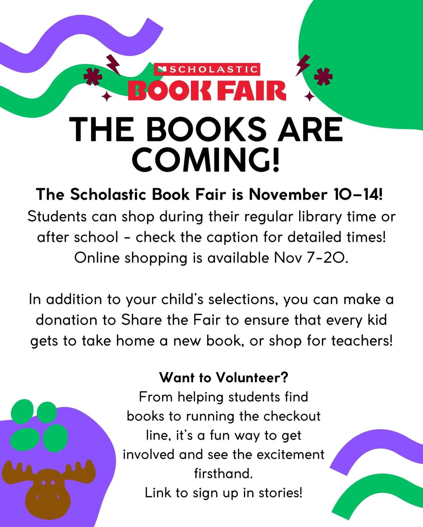 THE SCHOLASTIC BOOK FAIR STARTS ON MONDAY! 📚

When: November 10&ndash;14
Students can shop during their regular library time or after school.

&nbsp;➡️ Shopping Hours:
* Monday: 9:30 AM &ndash; 10:00 AM (ECE Only)
* Tuesday: 8:00 AM &ndash; 2:55 PM
