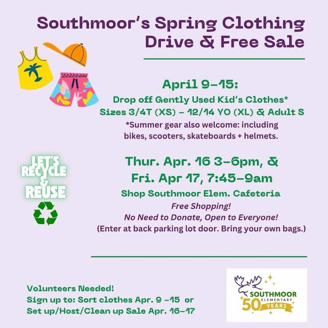 After Spring Break: Join us for Southmoor&rsquo;s Spring Clothing Drive and Free Sale!

🌎 Just in time for Earth Day, let&rsquo;s recycle and reuse our clothes and summer gear! We know it is time for spring cleaning and the big seasonal clothing sor