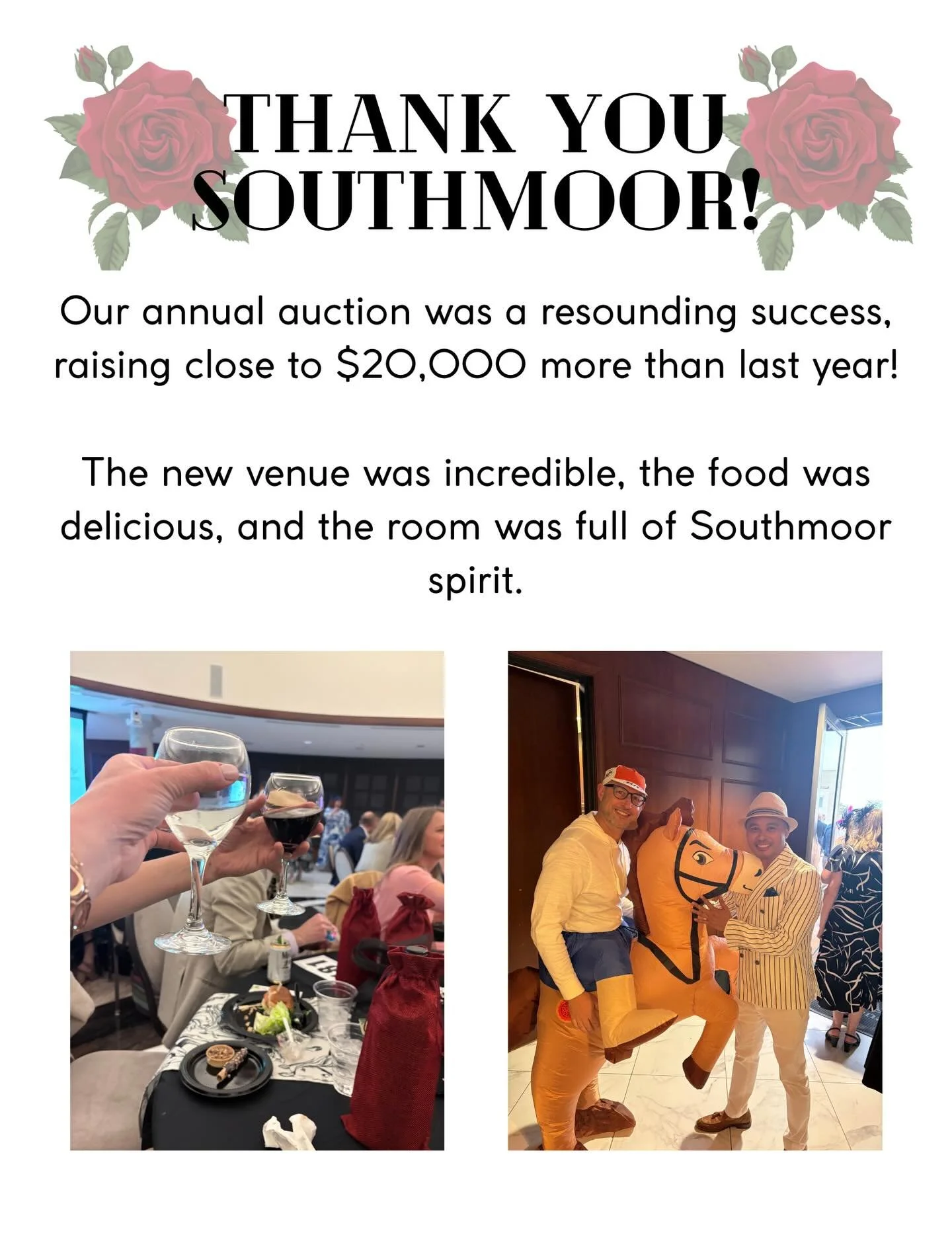 THANK YOU SOUTHMOOR! 🫎🏇🌹

Our annual auction was a resounding success, raising close to $20,000 more than last year. The new venue was incredible, the food was delicious, and the room was full of Southmoor spirit. 

Thank you to all who attended, 