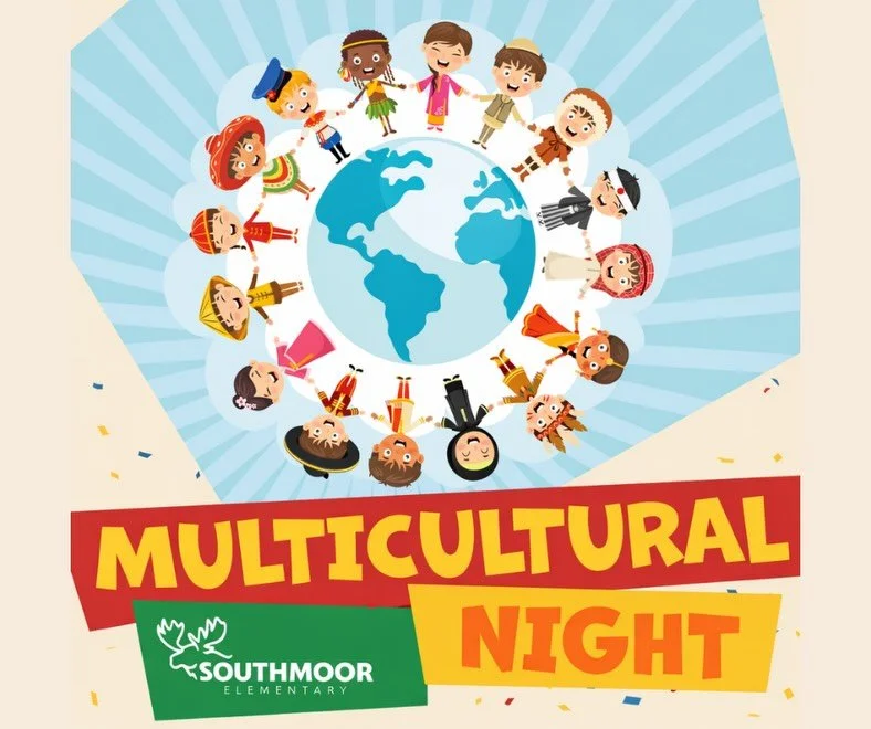 Southmoor Elementary&rsquo;s Multicultural Night is coming up on Thursday, May 14, 5:30-7pm and we can&rsquo;t wait to celebrate with you!

> Want an easy way to get involved?
Bring a dish to share from your culture! Whether it&rsquo;s homemade or