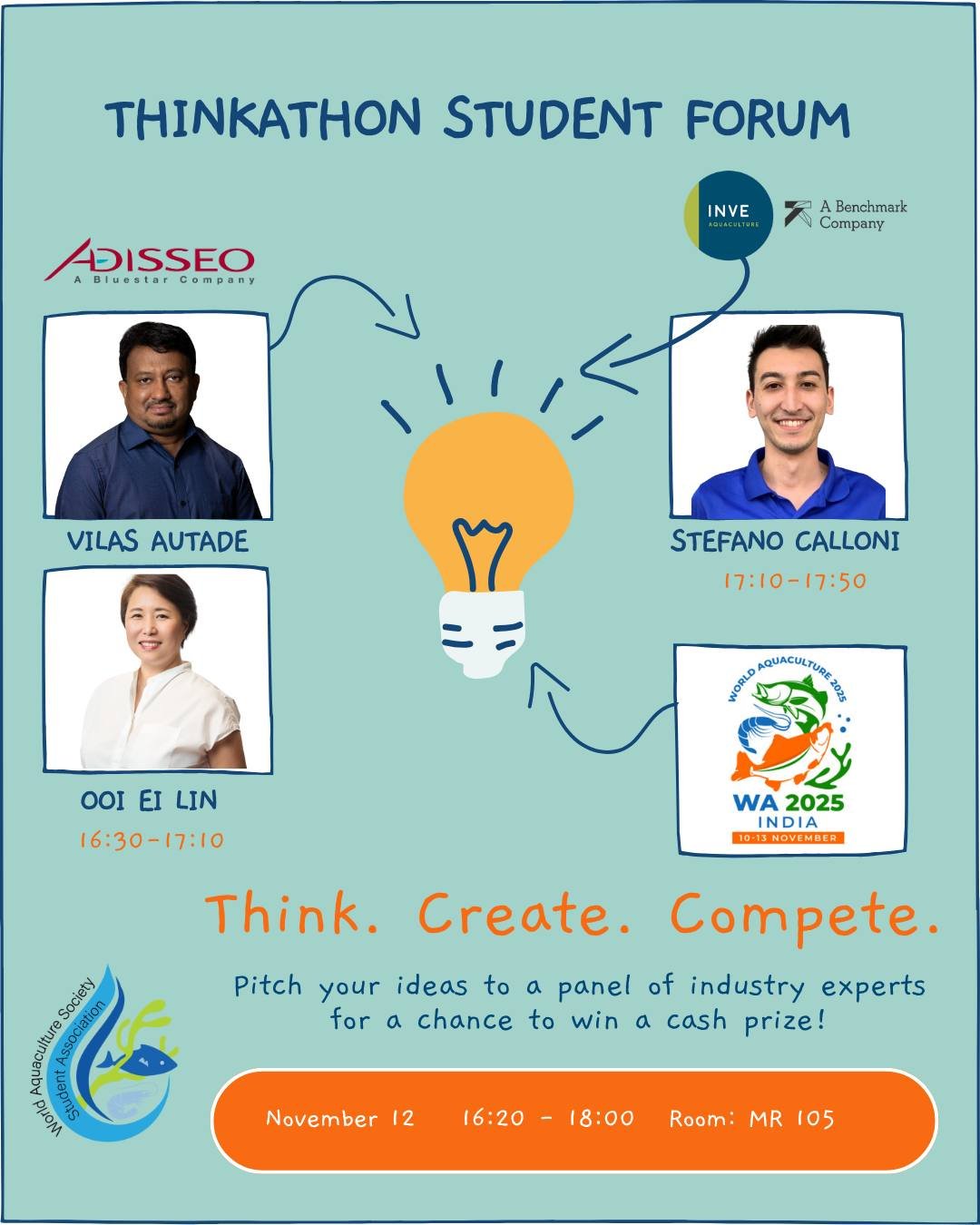 🚀 World Aquaculture 2025 - Thinkathon Student Forum

📅 November 12, 2025
⏰ 16:20 - 18:00
📍 Room MR105

Get ready, students. The very first WAS Thinkathon is coming to World Aquaculture 2025 in Hyderabad, and this is your chance to innovate, collab