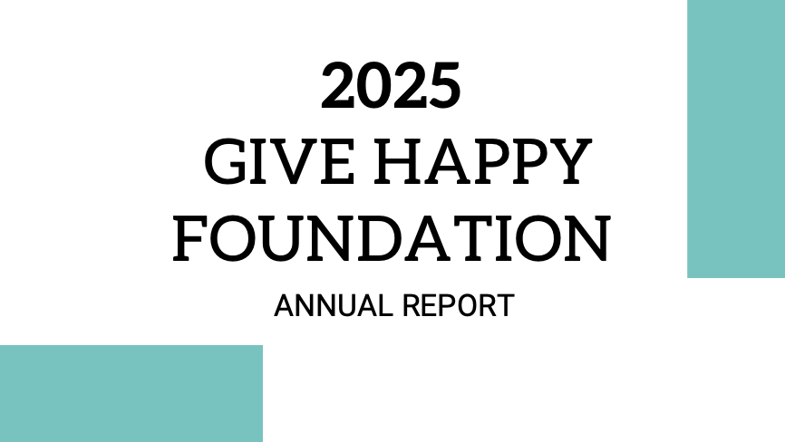 Give Happy Foundation: 2025, a Year of Transformative Impact 