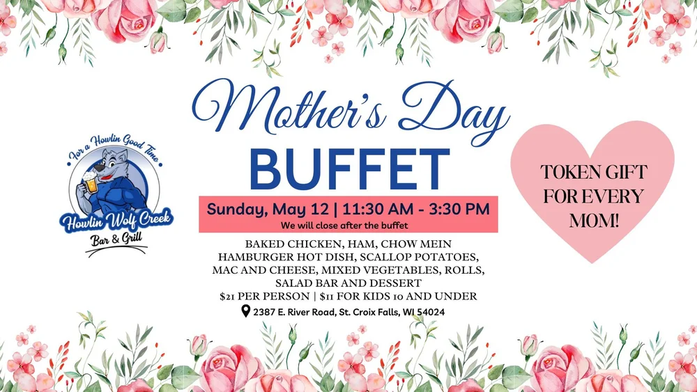 Mother's Day Buffet — Howlin Wolf Creek Bar & Grill