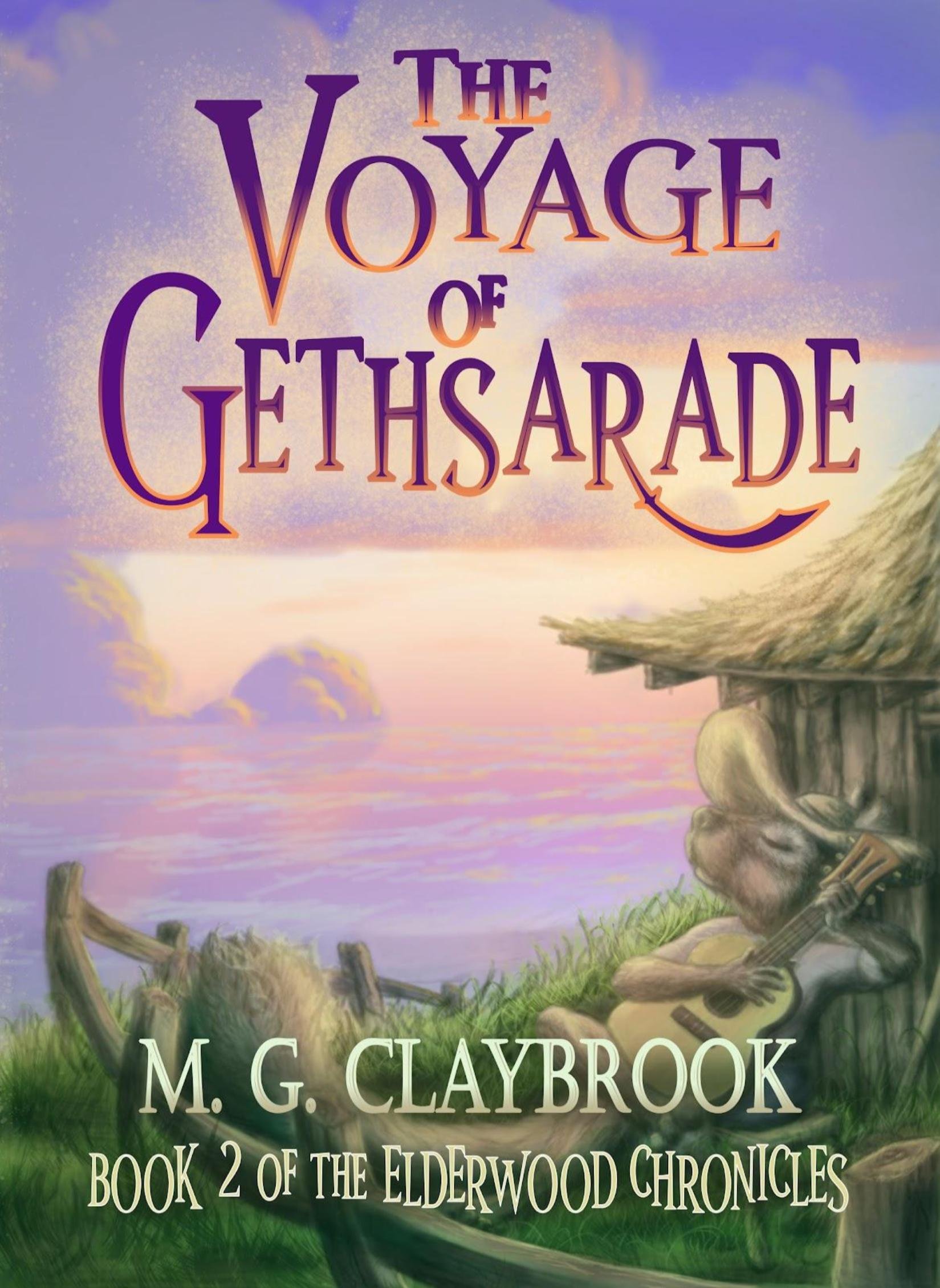 The Voyage of Gethsarade: Book Two