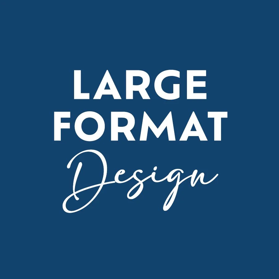Large Format Design