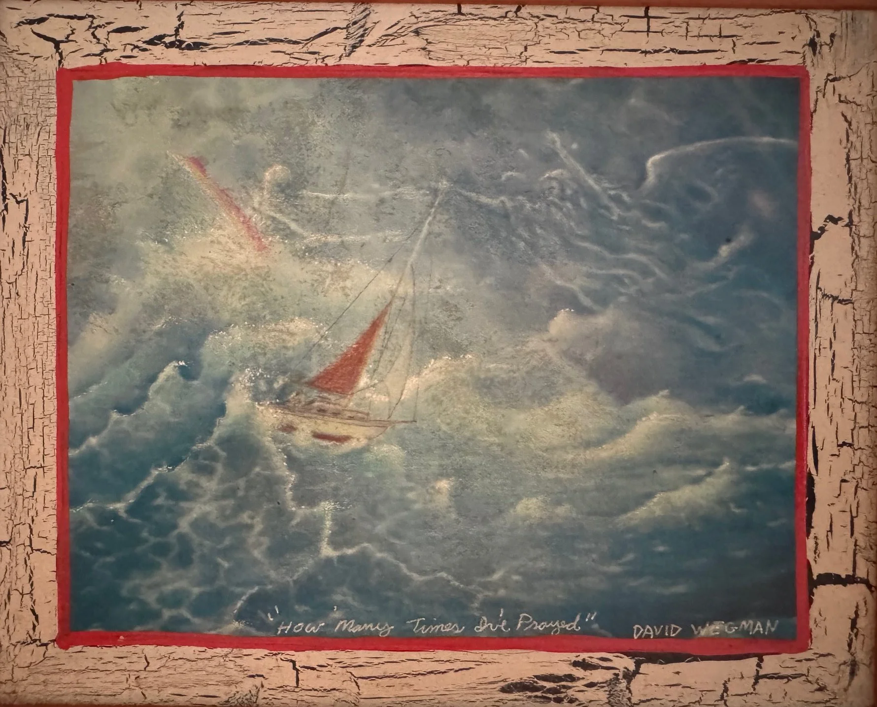 Original by David Wegman "How Many Times Have I Prayed".  10.5"x 8.75" ~ $200