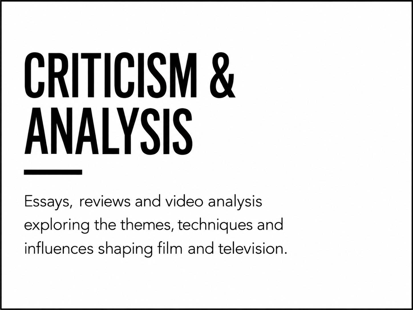 More Criticism & Analysis  ➜