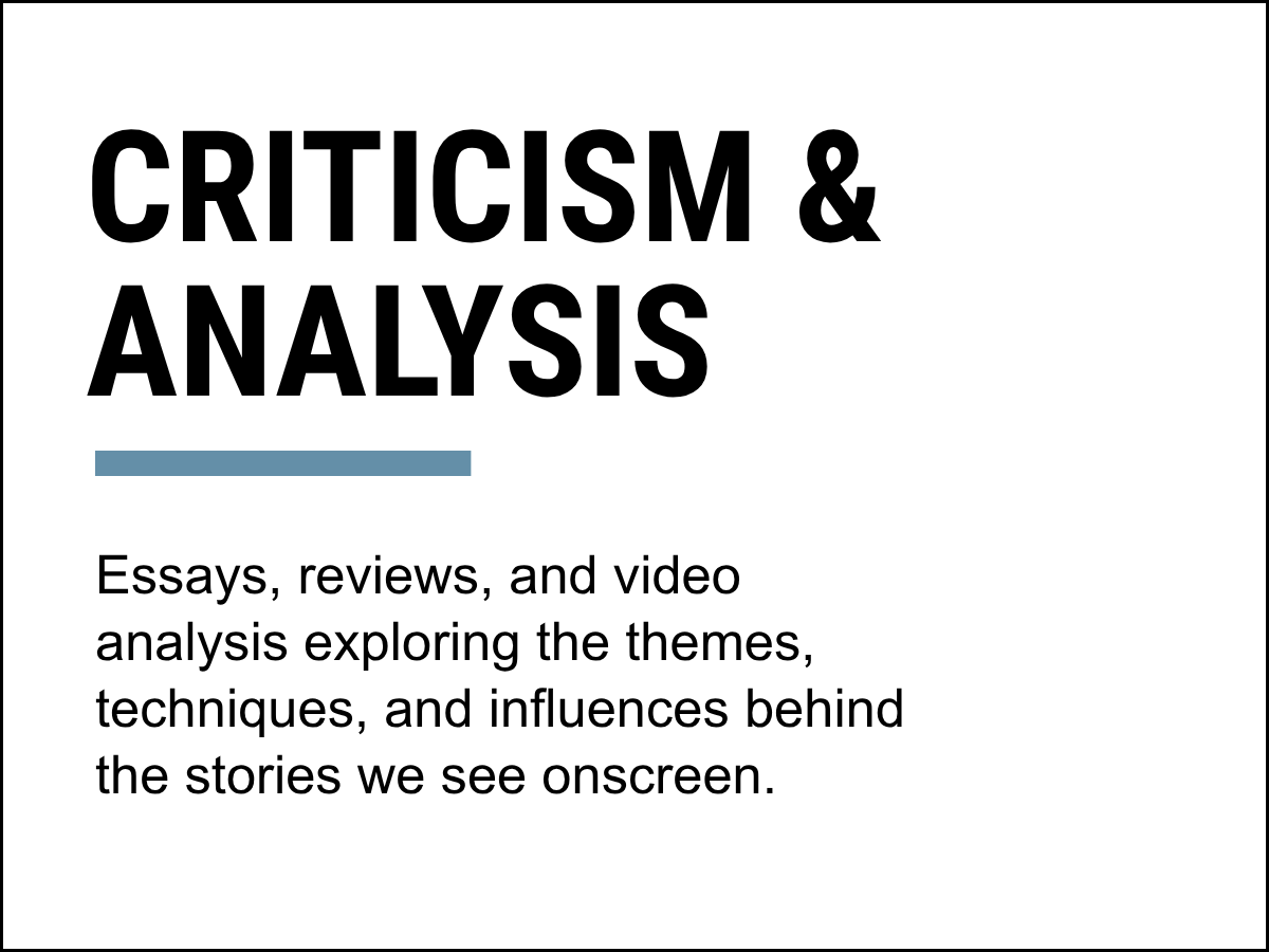 More Criticism & Analysis  ➜