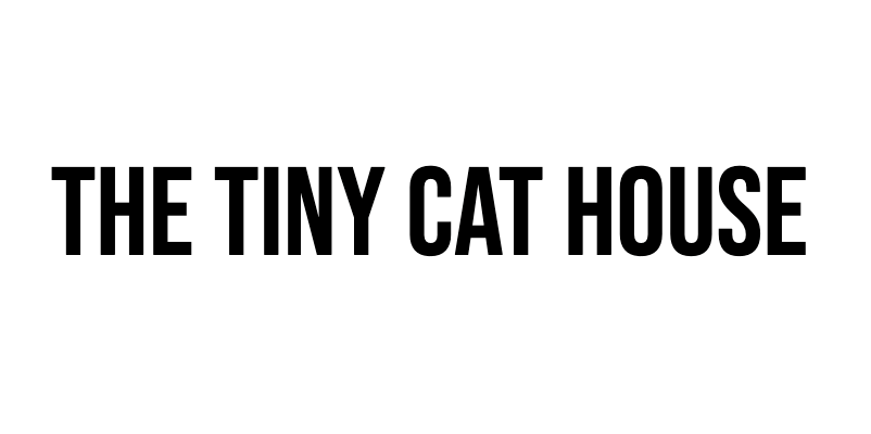 The Tiny Cat House