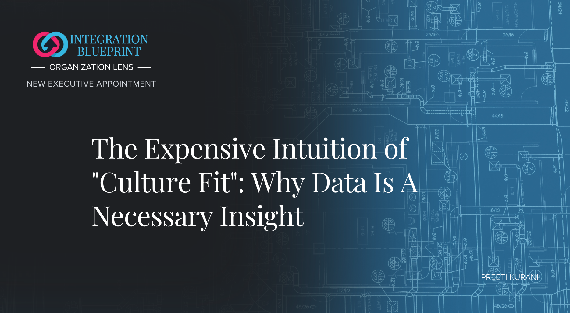 The Expensive Intuition of "Culture Fit": Why Data Is A Necessary Insight